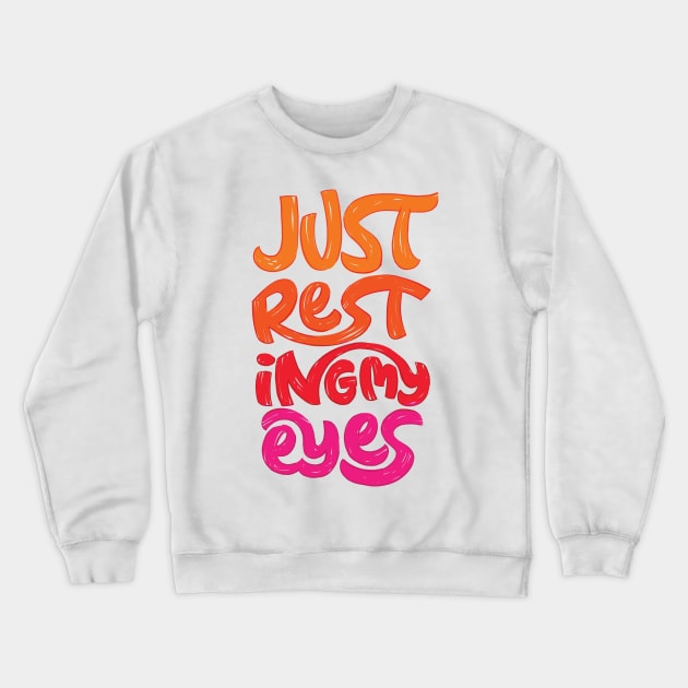 Just Resting My Eyes Crewneck Sweatshirt by polliadesign